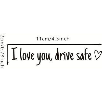 Drive Safely I Love You – Rearview Mirror Vinyl Decal